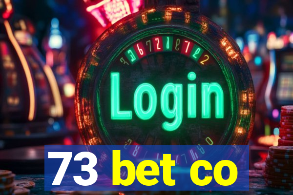 73 bet co